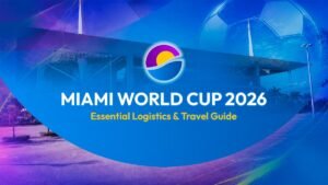FIFA World Cup 2026 Miami Guide